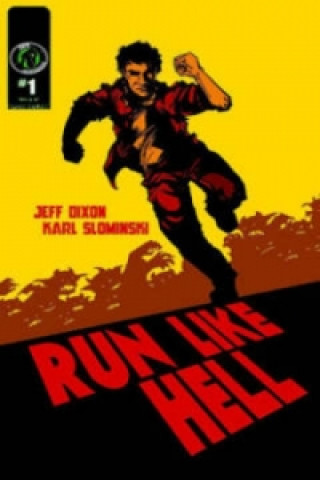 Knjiga Run Like Hell Jeff Dixon & Karl Slominski