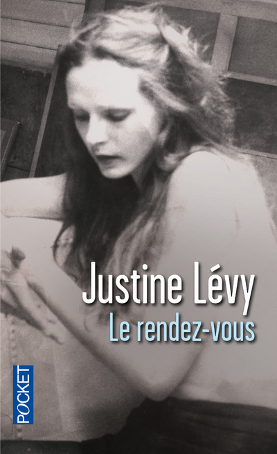 Buch Le rendez-vous. Rendezvous mit Alice, französische Ausgabe Justine Lévy