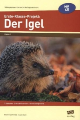 Könyv Erste-Klasse-Projekt: Der Igel, m. 1 CD-ROM Beatrix Lehtmets
