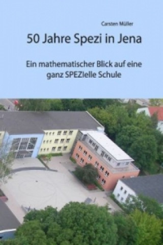 Kniha 50 Jahre Spezi in Jena Carsten Müller