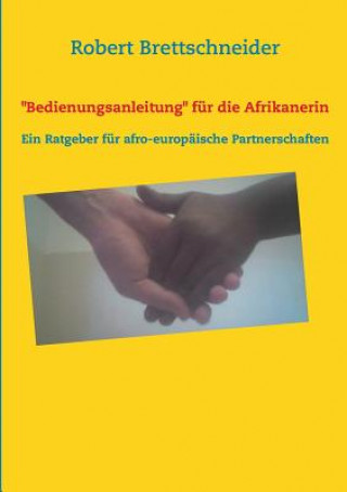 Book Bedienungsanleitung fur die Afrikanerin Robert Brettschneider