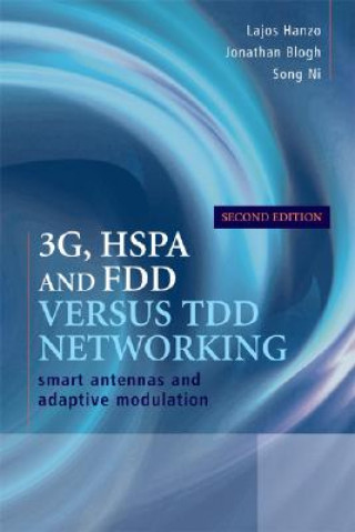 Kniha 3G HSDPA and FDD Versus TDD Networking - Smart Antennas and Adaptive Modulation, 2e Lajos Hanzo