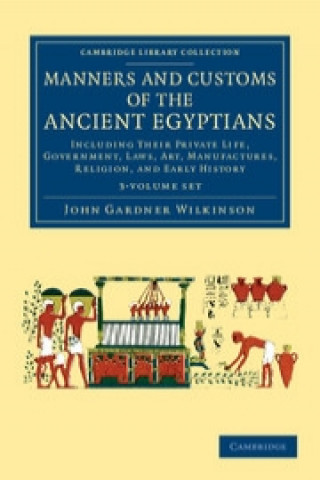 Buch Manners and Customs of the Ancient Egyptians 3 Volume Set John Gardner Wilkinson