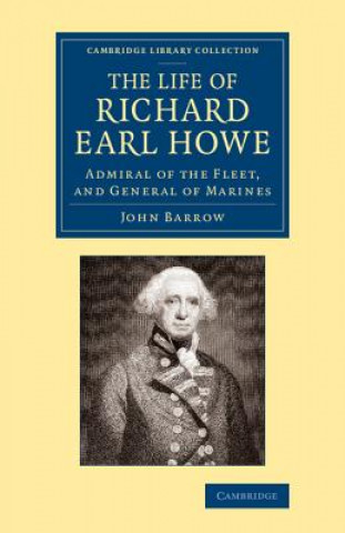 Carte Life of Richard Earl Howe, K.G. John Barrow