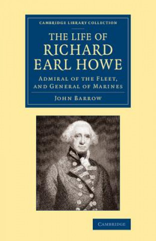 Книга Life of Richard Earl Howe, K.G. John Barrow