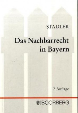 Carte Das Nachbarrecht in Bayern Dominikus Stadler