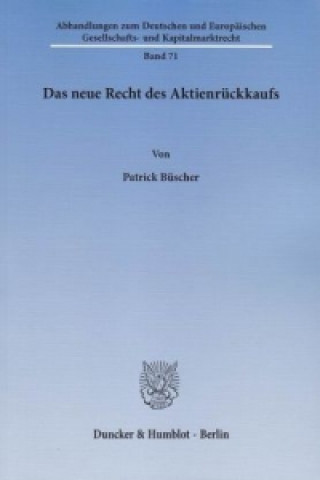 Książka Das neue Recht des Aktienrückkaufs. Patrick Büscher