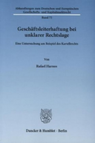 Kniha Geschäftsleiterhaftung bei unklarer Rechtslage Rafael Harnos