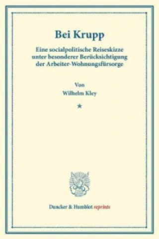 Carte Bei Krupp. Wilhelm Kley