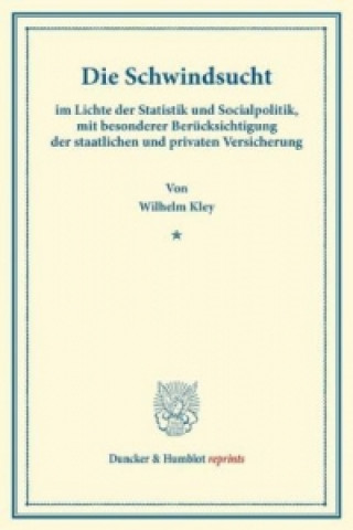 Książka Die Schwindsucht Wilhelm Kley