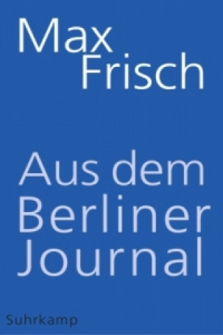 Buch Aus dem Berliner Journal Max Frisch