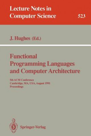 Carte Functional Programming Languages and Computer Architecture John Hughes