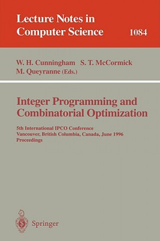 Kniha Integer Programming and Combinatorial Optimization William H. Cunningham