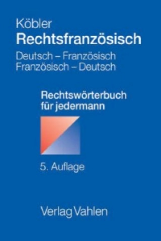 Kniha Rechtsfranzösisch, Deutsch-Französisch/Französisch-Deutsch Gerhard Köbler