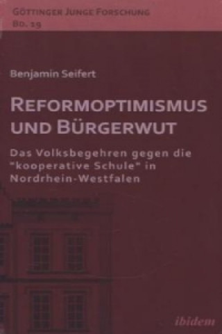 Könyv Reformoptimismus und Bürgerwut Benjamin Seifert