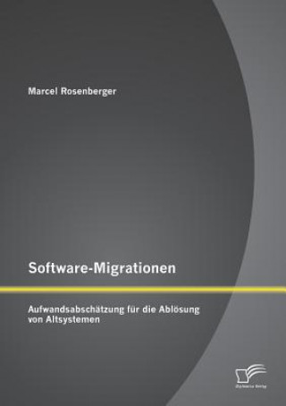 Buch Software-Migrationen Marcel Rosenberger