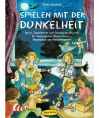 Kniha Spielen mit der Dunkelheit Birthe Hesebeck