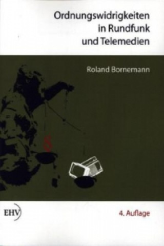 Könyv Ordnungswidrigkeiten in Rundfunk und Telemedien Roland Bornemann