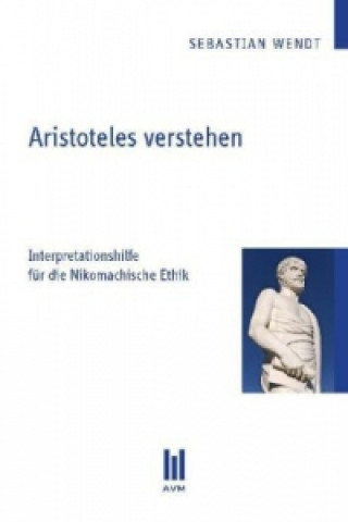 Kniha Aristoteles verstehen Sebastian Wendt