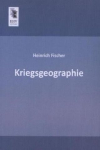 Книга Kriegsgeographie Heinrich Fischer