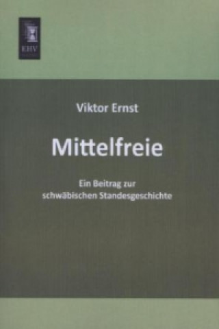 Kniha Mittelfreie Viktor Ernst