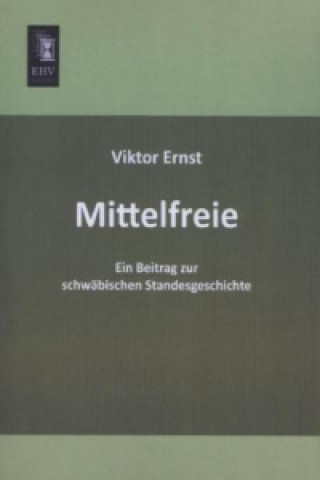 Knjiga Mittelfreie Viktor Ernst