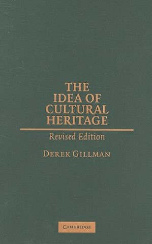 Книга Idea of Cultural Heritage Derek Gillman