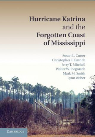 Könyv Hurricane Katrina and the Forgotten Coast of Mississippi Susan Cutter