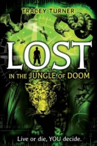 Kniha Lost... In the Jungle of Doom Tracey Turner
