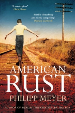 Книга American Rust Philipp Meyer