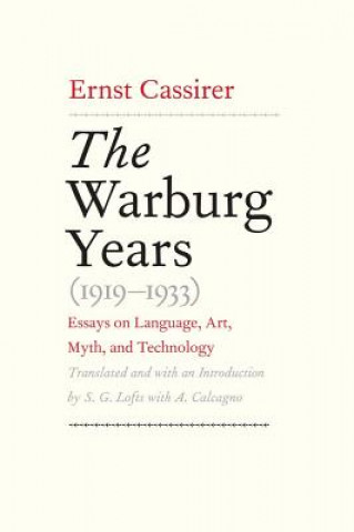 Knjiga Warburg Years (1919-1933) Ernst Cassirer