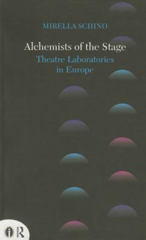 Buch Alchemists of the Stage Mirella Schino