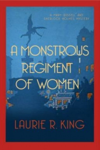 Carte Monstrous Regiment Of Women Kingová Laurie R.