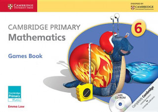 Carte Cambridge Primary Mathematics Stage 6 Games Book with CD-ROM Emma Low