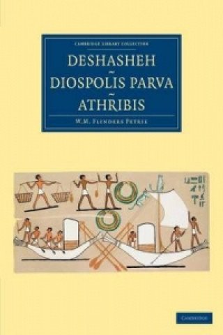 Carte Deshasheh, Diospolis Parva, Athribis William Matthew Flinders Petrie