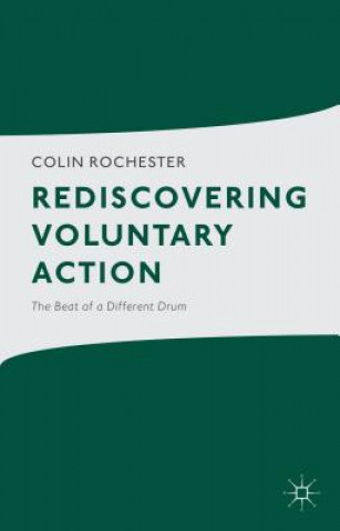 Carte Rediscovering Voluntary Action Rochester Colin