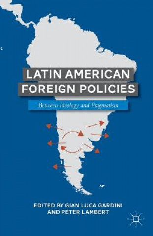 Kniha Latin American Foreign Policies Gardini GianLuca