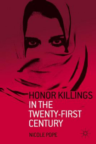 Kniha Honor Killings in the Twenty-First Century Pope Nicole