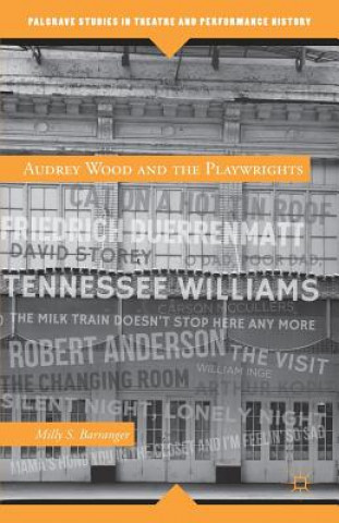 Carte Audrey Wood and the Playwrights Barranger