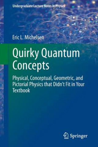 Książka Quirky Quantum Concepts Eric L. Michelsen