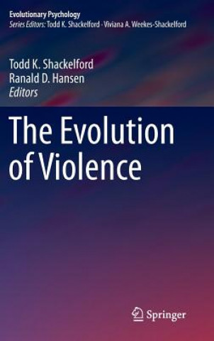 Kniha Evolution of Violence Todd K. Shackelford