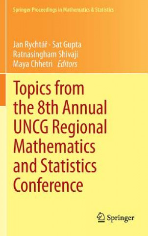 Buch Topics from the 8th Annual UNCG Regional Mathematics and Statistics Conference Jan Rychtar