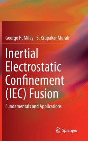 Carte Inertial Electrostatic Confinement (IEC) Fusion George Miley