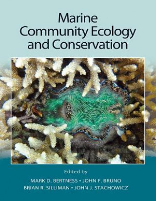 Книга Marine Community Ecology and Conservation Bertness MarkD