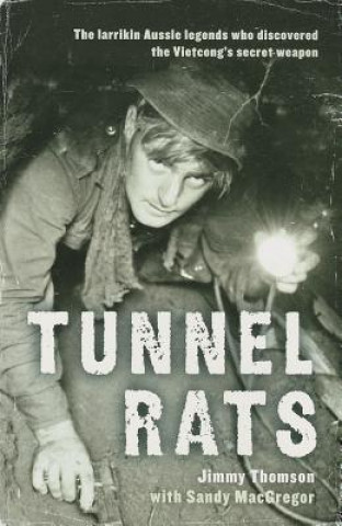 Kniha Tunnel Rats Jimmy Thomson