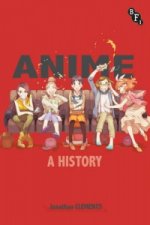 Könyv Anime: A History Clements Jonathan