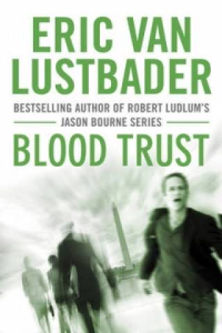 Книга Blood Trust Eric Lustbader