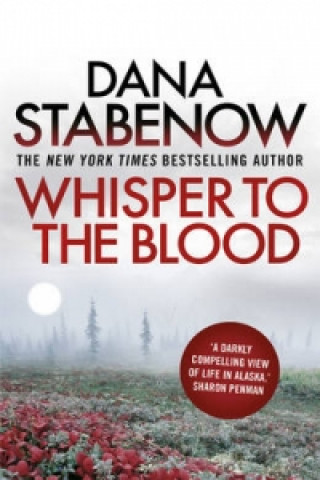 Книга Whisper to the Blood Dana Stabenow