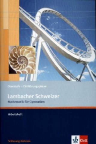 Könyv Lambacher Schweizer Mathematik Einführungsphase. Ausgabe Schleswig-Holstein 