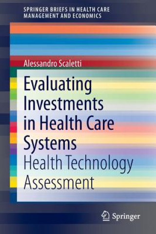 Book Evaluating Investments in Health Care Systems Alessandro Scaletti